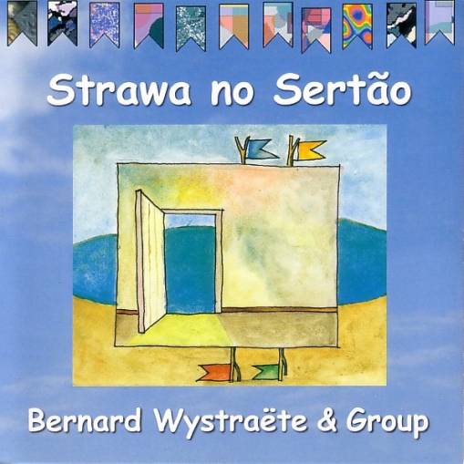 Okładka BERNARD WYSTRAETE GROUP - STRAWA NO SERTAO