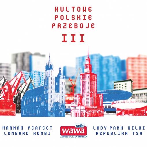 Okładka Various Artists - Radio Wawa - Kultowe Polskie Przeboje III (3CD) [NM]