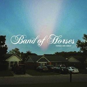 Okładka BAND OF HORSES - THINGS ARE GREAT LP