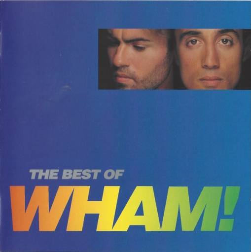 Okładka Wham! - If You Were There/The Best Of Wham