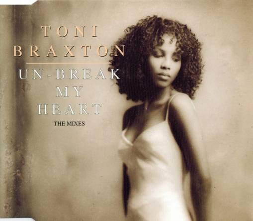 Okładka Toni Braxton - Un-Break My Heart (The Mixes) [NM]