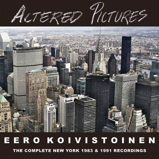 Okładka Eero Koivistoinen - Altered Pictures