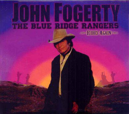 Okładka JOHN FOGERTY - THE BLUE RIDGE RANGERS RIDES AGAIN