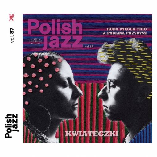 Okładka KUBA WIĘCEK TRIO,  PAULINA PRZYBYSZ - KWIATECZKI / POLISH JAZZ VOL. 87