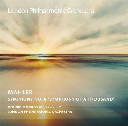 Okładka London Philharmonic Orchestra Howarth Schwanewilms  Jurowski - Jurowski Conducts Mahler's Symphony No 8
