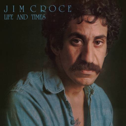 Okładka JIM CROCE - LIFE & TIMES