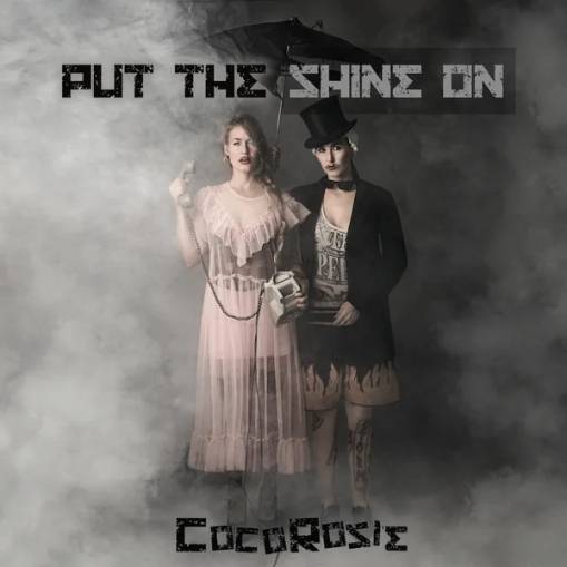 Okładka COCOROSIE - PUT THE SHINE ON