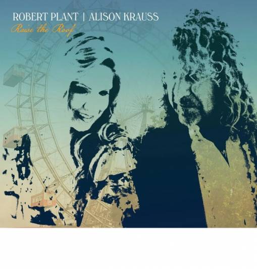 Okładka ROBERT PLANT & ALISON KRAUSS - RAISE THE ROOF