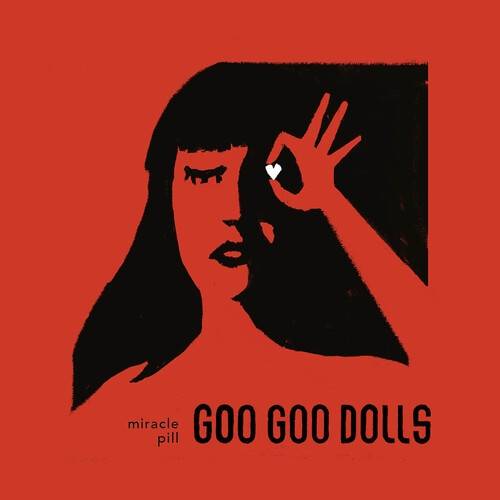 Okładka THE GOO GOO DOLLS - MIRACLE PILL