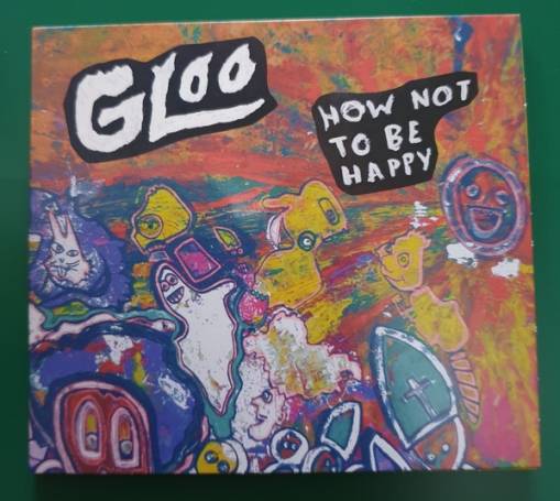 Okładka Gloo - How Not To Be Happy