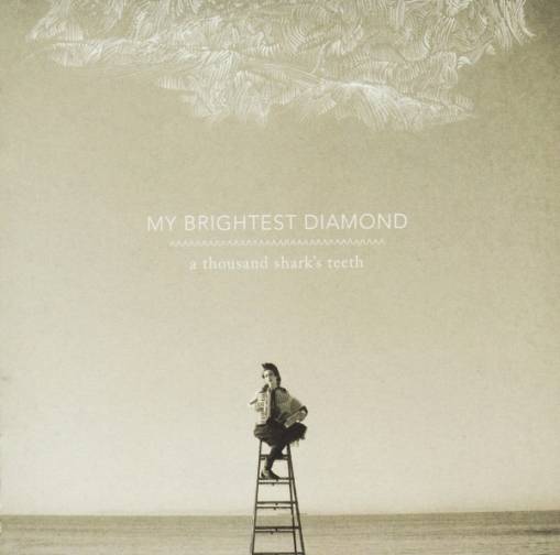 Okładka My Brightest Diamond - A Thousand Shark's Teeth