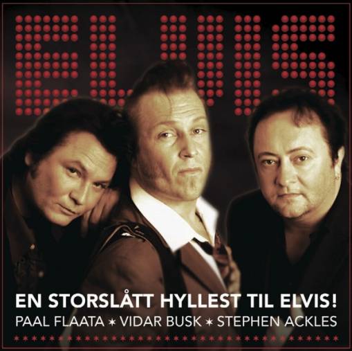 Okładka Paal Flaata Stephan Ackles Vidar Busk - En Storslatt Hyllest Til Elvis