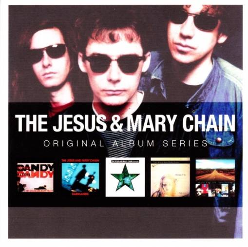 Okładka JESUS & MARY CHAIN - ORIGINAL ALBUM SERIES
