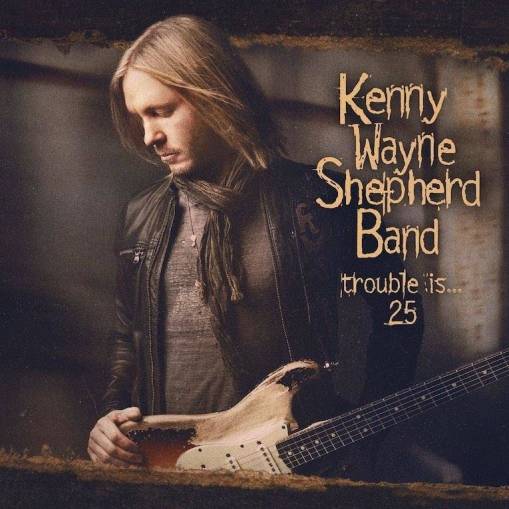 Okładka Kenny Wayne Shepherd - Trouble Is 25 CD+BLURAY