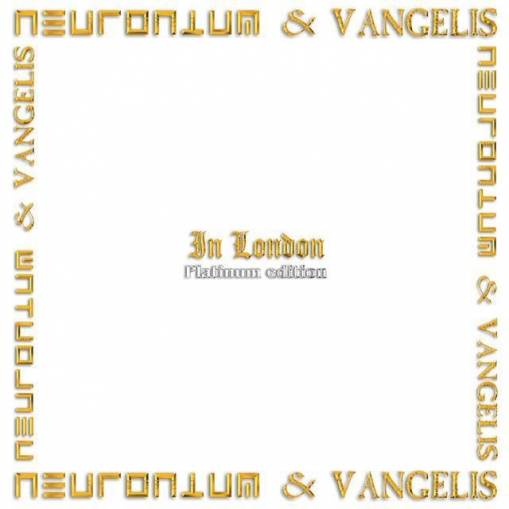 Okładka Neuronium & Vangelis - In London Platinum Edition 2022 LP