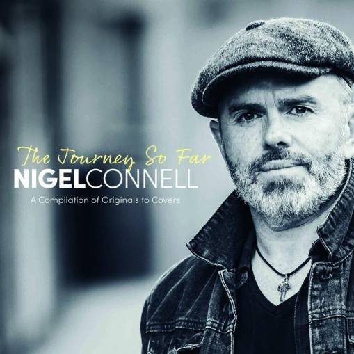 Okładka Nigel Connell - The Journey So Far