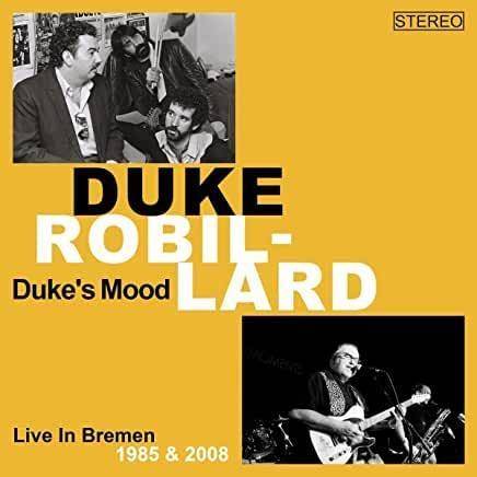 Okładka Duke Robillard - Duke's Mood Live in Bremen 1985-2008