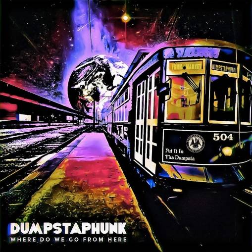 Okładka Dumpstaphunk - Where Do We Go From Here LP GOLD