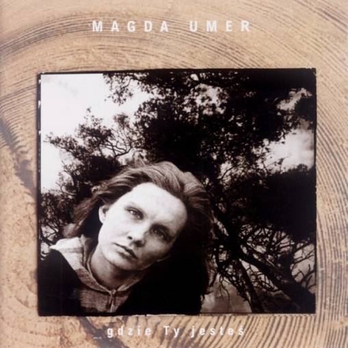 Okładka Magda Umer - Gdzie Ty Jesteś (Wydanie 1995 Pomaton) [EX]