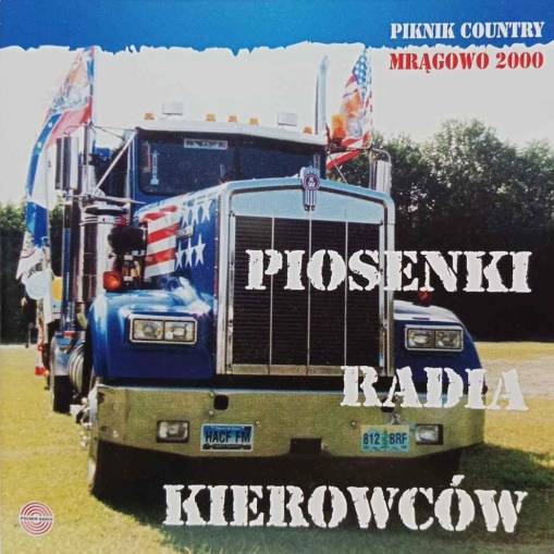 Okładka Various - Piosenki Radia Kierowców. Piknik Country Mrągowo 2000 [EX]