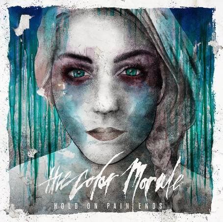 Okładka The Color Morale - Hold On Pain Ends [NM]