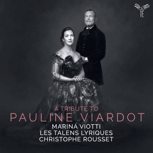 Okładka Les Talens Lyriques Christophe Rousset Marina Viotti - A Tribute To Pauline Viardot