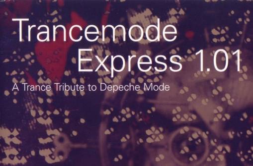 Okładka V/A - Trancemode Express - A Trance Tribute To Depeche Mode