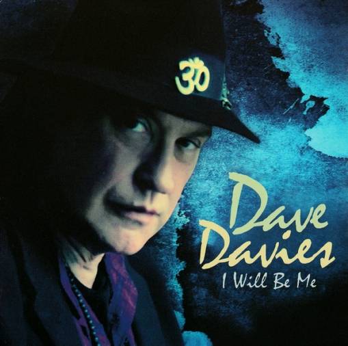 Okładka Dave Davies - I Will Be Me