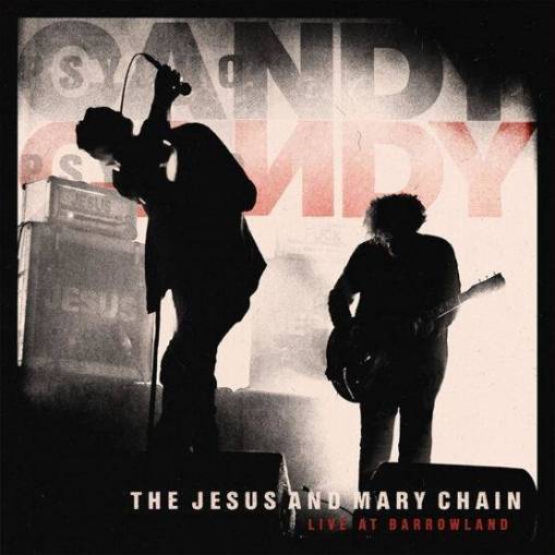 Okładka The Jesus And Mary Chain - Live At Barrowland