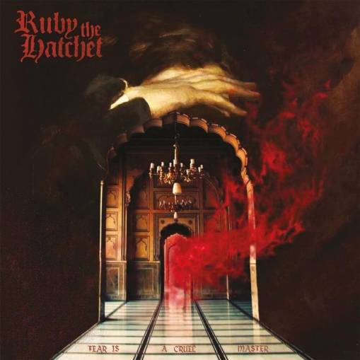 Okładka Ruby The Hatchet - Fear Is A Cruel Master