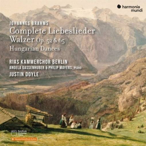 Okładka Brahms - Complete Liebeslieder Walzer Op 52 & 65 Hungarian Dances RIAS Kammerchor Doyle Gassenhuber Mayers