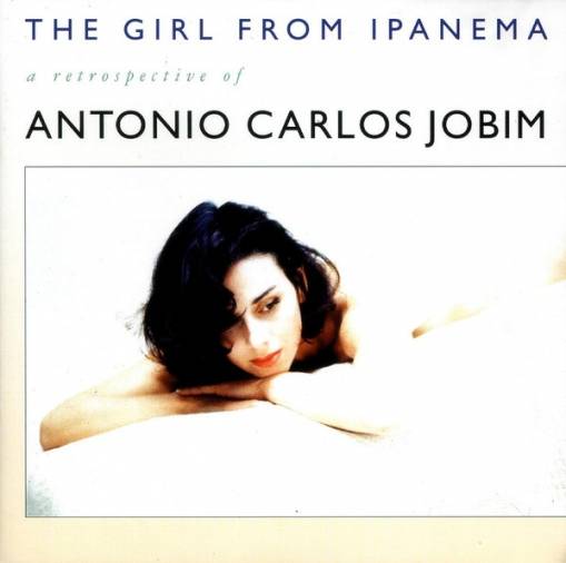 Okładka Antonio Carlos Jobim - The Girl From Ipanema - A Retrospective Of Antonio Carlos Jobim [VG]