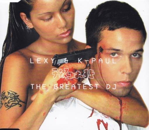 Okładka Lexy & K-Paul - The Greatest DJ [VG]