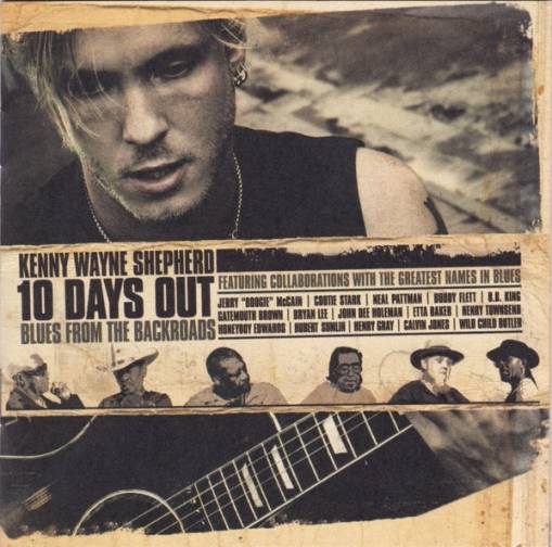 Okładka Kenny Wayne Shepherd - 10 Days Out: Blues From The Backroad [EX]