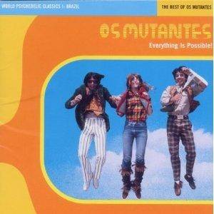 Okładka Os Mutantes - Everything Is Possible! - The Best Of Os Mutantes [EX]