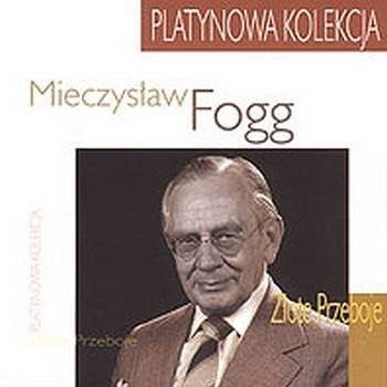 Okładka Mieczysław Fogg - Platynowa kolekcja [NM]