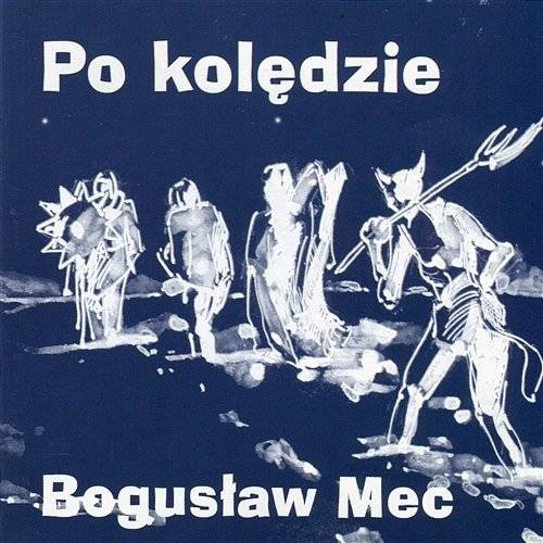 Okładka Bogusław Mec - Po kolędzie [NM]