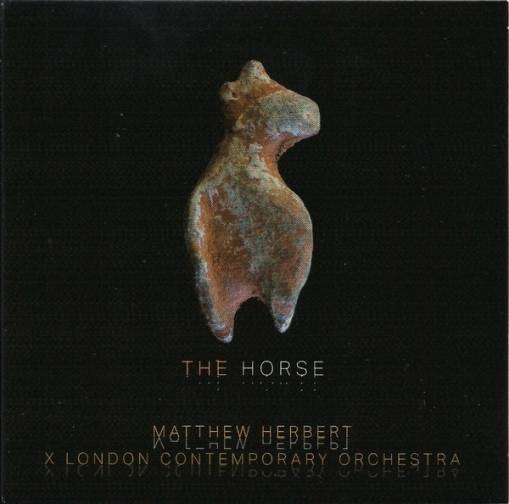 Okładka MATTHEW, HERBERT & LONDON CONTEMPORARY ORCHESTRA - THE HORSE