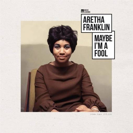 Okładka Franklin, Aretha - Maybe I'm A Fool LP