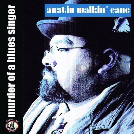 Okładka Austin Walkin Cane - Murder Of A Blues Singer