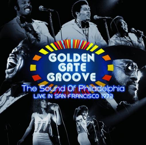 Okładka Various - Golden Gate Groove: The Sound Of Philadelphia in San Francisco - 1973