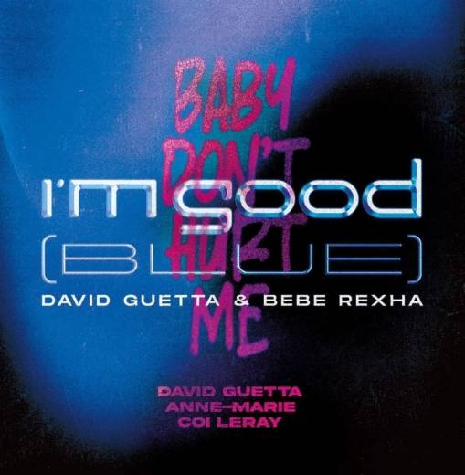 Okładka GUETTA, DAVID - I'M GOOD (BLUE) / BABY DON' T HURT ME