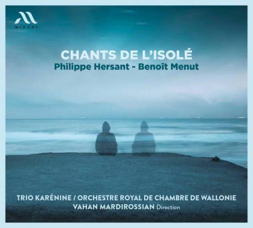 Okładka Orchestre Royal De Chambre De Wallonie Mardirossian Trio Karenine - Chants De l Isole