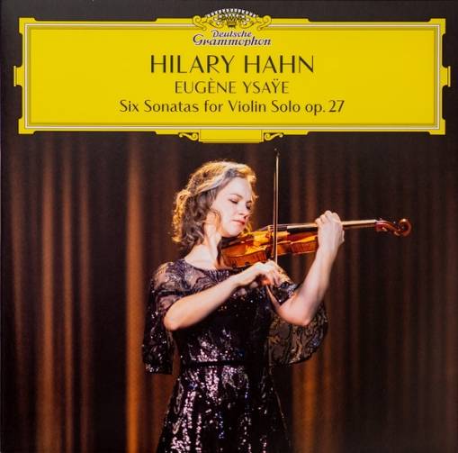 Okładka HAHN, HILARY - YSAYE: 6 SONATAS FOR VIOLIN SOLO, OP. 27 (2LP)