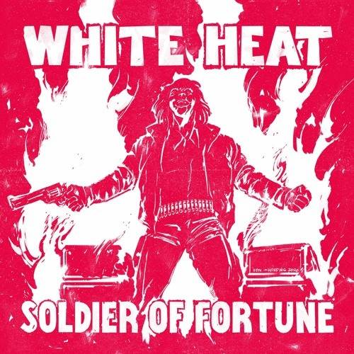 Okładka White Heat - Soldier of Fortune