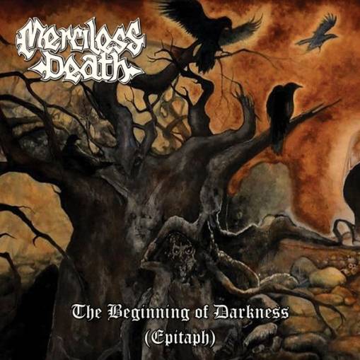 Okładka Merciless Death - The Beginning Of Darkness (Epitaph)
