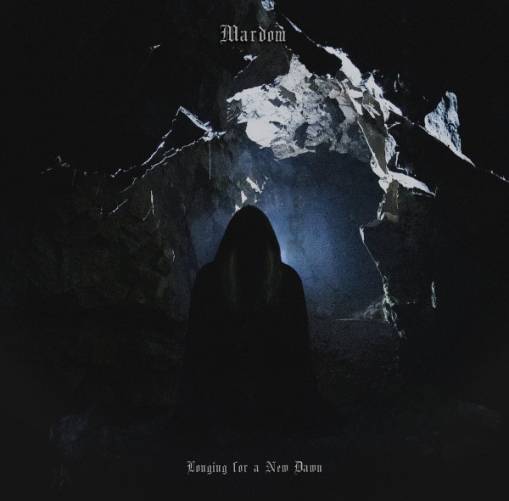 Okładka Mardom - Longing For A New Dawn