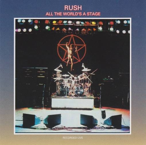 Okładka RUSH - ALL THE WORLD'S A STAGE (REMASTERED) [EX]