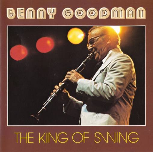 Okładka Benny Goodman - The King Of Swing [EX]