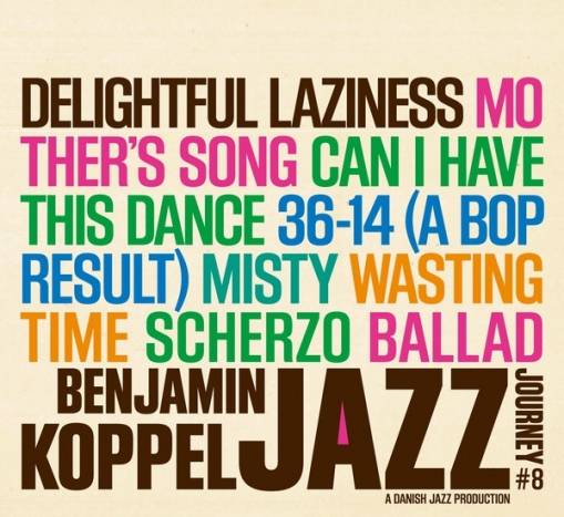 Okładka Benjamin Koppel - The Benjamin Koppel Jazz Journey 8 Delightful Laziness [EX]
